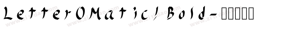 LetterOMatic! Bold字体转换